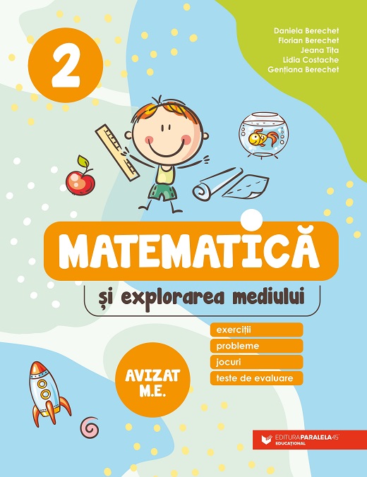 Matematică și explorarea mediului. exerciții, probleme, jocuri, teste de evaluare. clasa a 2-a